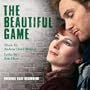 The Beautiful Game (2000 Original London Cast)