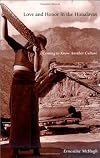 Love and Honor in the Himalayas: Coming to Know Another Culture (Contemporary Ethnography)