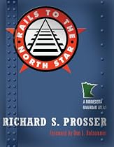 Rails to the North Star: A Minnesota Railroad Atlas