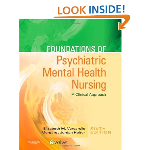 Foundations of Psychiatric Mental Health Nursing: A Clinical Approach, 6e