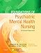 Foundations of Psychiatric Mental Health Nursing: A Clinical Approach, 6e