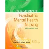 Foundations of Psychiatric Mental Health Nursing: A Clinical Approach