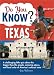 Book Do You Know Texas?: A challenging little quiz about the bigger-than-life people, amazing places and local color of America's colossal state (Do You Kn