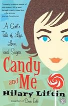 Candy and Me: A Girl's Tale of Life, Love, and Sugar