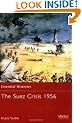 The Suez Crisis 1956 (Essential Histories)