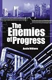 The Enemies of Progress: Dangers of Sustainability (Societas): Dangers of Sustainability (Societas)