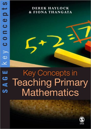 Key Concepts in Teaching Primary Mathematics (Key Concepts) (SAGE Key Concepts series)