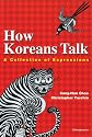 How Koreans Talk: A Collection of Expressions