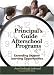 The Principal's Guide to Afterschool Programs, K-8: Extending Student Learning Opport...