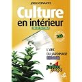 Culture en int�rieur : L'ABC du jardin Indoor