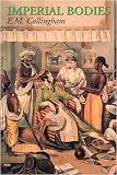 Imperial Bodies: The Physical Experience of the Raj, c.1800-1947