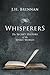Whisperers: The Secret History of the Spirit World