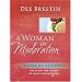 A Woman of Moderation: Breaking the Chains of Poor Eating Habits (Dee Brestin's Series)