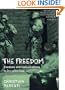 The Freedom: Shadows And Hallucinations In Occupied Iraq
