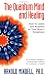  : The Quantum Mind and Healing: How to Listen and Respond to Your Body's Symptoms