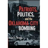 patriots politics and the oklahoma city bombing cambridge studies in contentious politics