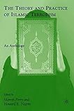 The theory and practice of Islamic terrorism : an anthology