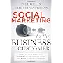 Social Marketing to the Business Customer: Listen &hellip de Paul Gillin