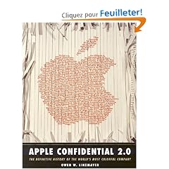 Apple Confidential 2.0: The Definitive History of the World's Most Colorful Company: The Definitive History of the World's Most Colorful Company