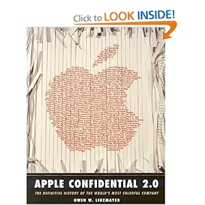Apple Confidential 2.0: The Definitive History of the World's Most Colorful Company