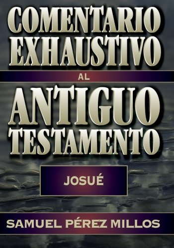 Comentario exhaustivo al Antiguo Testamento (Spanish Edition)