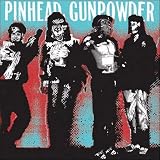 Pinhead Gunpowder lyrics