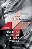 The Rise & Fall of Great Powers: A Novel