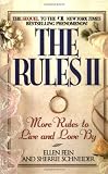 The Rules(TM) II: More Rules to Live and Love by (Pt. 2)