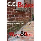 Wayne and Bean (Kindle Edition) By C. C. Blake