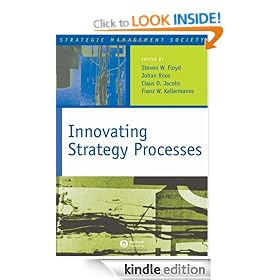 Innovating Strategy Processes: Strategic Management Society Series, Book 4