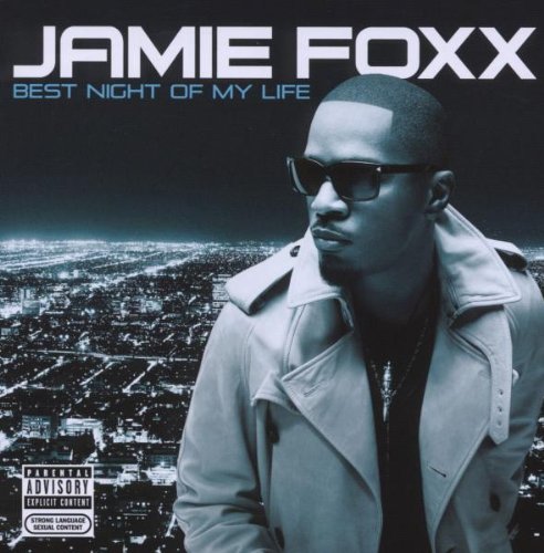 JAMIE FOXX - Best Night of My Life [Clean] - Zortam Music
