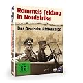Rommels Feldzug in Nordafrika - Das Deutsche Afrikakorps