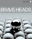 Brave heads