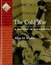 The Cold War: A History in Documents (Pages from History)