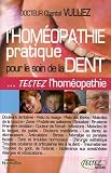 Livres Hom�opathie - L'hom�opathie pratique pour le soin de la dent
