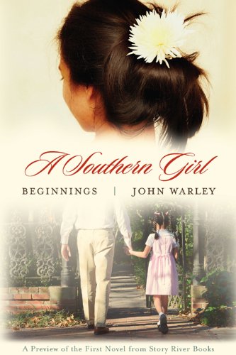 A Southern Girl: Beginnings (preview) (Story River Books)