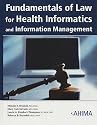 Fundamentals of Law for Health Informatics and Health Information Management (Book and CD-ROM)