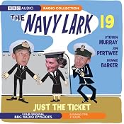Navy Lark 19: Just the Ticket | [Lawrie Wyman]