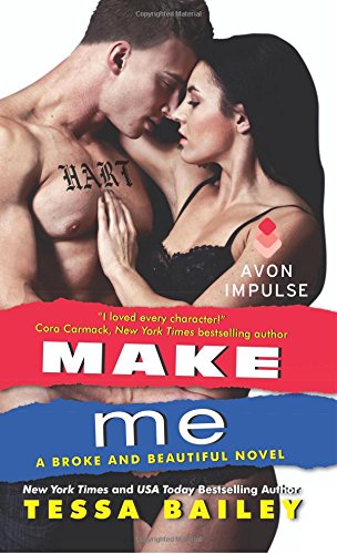 Make Me: A Broke and Beautiful Novel
