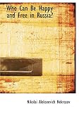 cover of Who Can Be Happy and Free in Russia? (Large Print Edition)