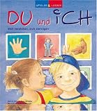  : Spielen und lernen. Du und ich: Sich verstehen, sich vertragen
