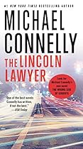 The Lincoln Lawyer: A Novel (Mickey Haller Book 1) The Lincoln Lawyer: A Novel (Mickey Haller Book 1)