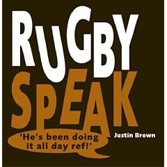 Rugby Speak: Classic Rugby Sayings