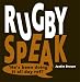 Books : Rugby Speak: Classic Rugby Sayings