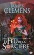 Le Feu de la Sorci�re, Tome 1 : Les Bannis et les Proscrits