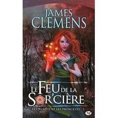 Le Feu de la Sorcière, Tome 1 : Les Bannis et les Proscrits