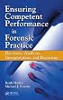 Ensuring Competent Performance in Forensic Practice: Recovery, Analysis, Interpretation, and Reporting
