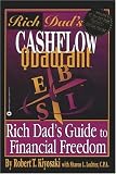 Rich Dads Cashflow Quadrant: Rich Dads Guide to Financial Freedom