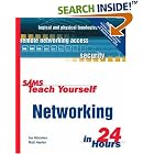 Click here to buy Sams Teach Yourself Networking in 24 Hours (3rd Edition) (Sams... by  Joe Habraken and Matt Hayden.