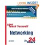 Sams Teach Yourself Networking in 24 Hours